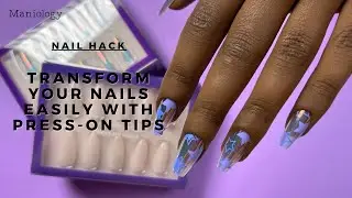 💅✨ Transform your Look INSTANTLY with Ready-To-Wear Nails Tips - How To Guide | Maniology LIVE!