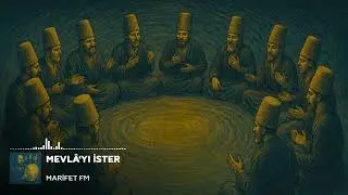 Aşkla yananlar için... | Mevlâ'yı İster | Marifet FM