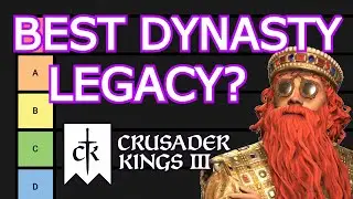 What's the best dynasty legacy in Crusader Kings 3?