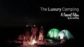 Relaxing and camping at night | Visual Poetry | The Local Bus