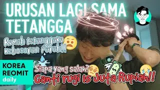 KEJADIAN SAMA TETANGGA DI RUMAH BARU.. [BEDA BANGET SAMA TETANGGA SEBELUMNYA!!] HABIS 15 JUTA!!