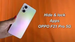 How to Hide & Lock Apps in OPPO F21 Pro 5G l Lock Apps in Oppo F21 Pro 5G