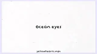 Ocean eyes - Billie Eilish edit audio
