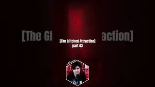FNAF Fan Game | The Glitched Attraction: Part 43