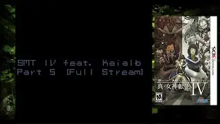 SMT IV Ft. Kaialb Part 5 [Full Stream]