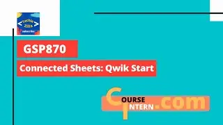 Connected Sheets: Qwik Start | Qwiklabs [GSP870]