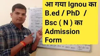 Ignou bed 2023 application form | Ignou PhD admission | Ignou Bsc(N) admission | Ignou bed entrance