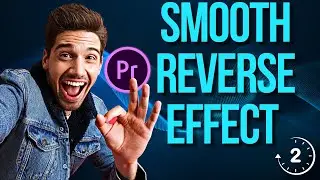 How to create SMOOTH Reverse Effect  Adobe Premiere Pro 2023 | Premiere Pro Tutorials