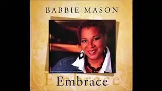 Babbie Mason - I Believe