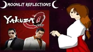 Yakuza 0 Review (Moonlit Reflections)
