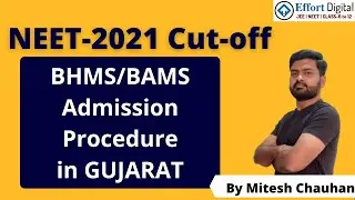 NEET2021-BHMS/BAMS admission procedure in Gujarat|By effort institute