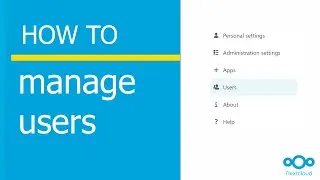 How to manage users in Nextcloud