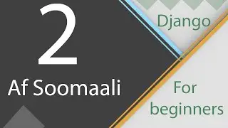 Django for beginners (Af Soomaali) -2 - Django Polling App Overview.