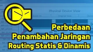 Penambahan Jaringan Routing (Statis & Dinamis)