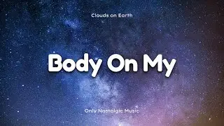 Loud Luxury - Body On My ft. Brando, Pitbull & Nicky Jam (Lyrics)