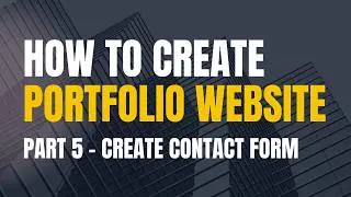 Learn how to create a website with HTML, CSS, and JavaScript | Portfolio Website Part 5 - Contact Us