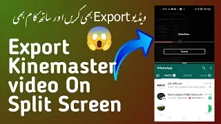 kinemaster video exporting on split screen | kinemaster video easy exporting | export on split mode
