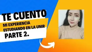 TE CUENTO mi experiencia estudiando en la UNIR ❤ Parte 2.