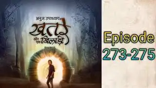 Khatre aur ek khiladi episode 273-275