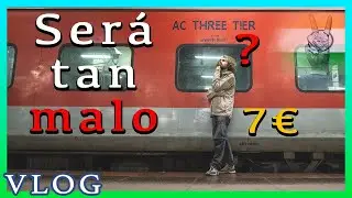 🚂 Cómo son los TRENES en INDIA 🇮🇳 Viajando en TERCERA CLASE (3A).