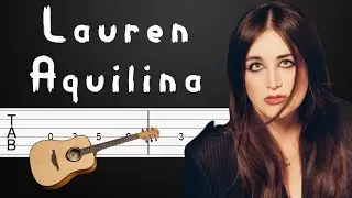 King - Lauren Aquilina Guitar Tutorial, Guitar Tabs, Guitar Lesson (Fingerstyle)
