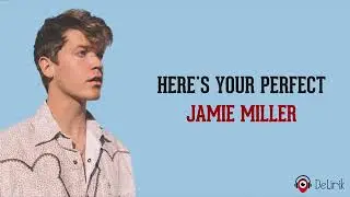 Here's Your Perfect  - Jamie Miller Lirik Lagu Terjemahan   TikTok Viral 2021