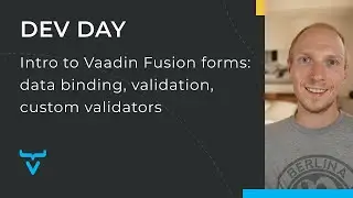 Intro to Vaadin Fusion forms: data binding, validation, custom validators - Marcus Hellberg