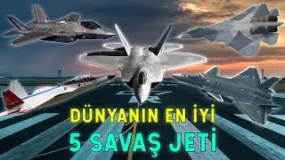 Dünyanın En İyi 5 Savaş Jeti!