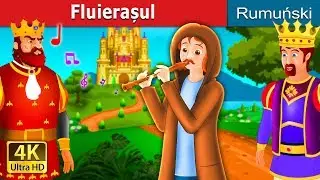 Fluierașul | The Flute Player Story | Povesti pentru copii | 