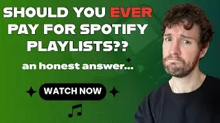 Should musicians EVER pay for Spotify playlists? Here's the truth....