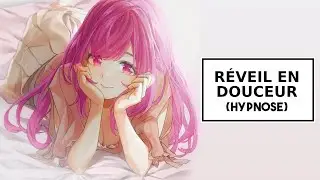 [Hypnose de réveil] 💤Réveil en douceur☀️(DL en description)