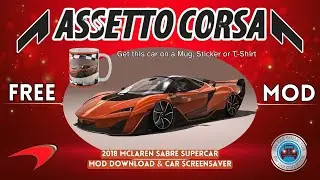 McLaren Sabre Supercar 2018 - Assetto Corsa Car Mods FREE & 100+ Supercars #assettocorsa #acmods