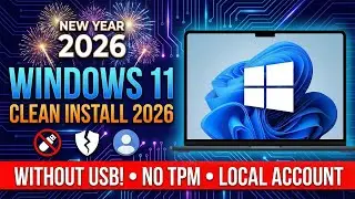 New Year 2026: Clean Install Windows 11 Without USB! Easy&Quick (No TPM + Local Account)