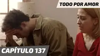 Todo Por Amor | Capítulo 137 | Sergio le confiesa la verdad a María
