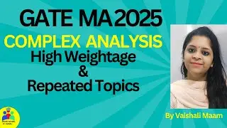 GATE 2025 EXAM|Most Repeated Topics of Complex Analysis|Strategy To score good marks in GATE Exam