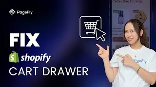 How to Fix Shopify Cart Drawer not Update in PageFly page | PageFly Tutorial (Legacy Editor)