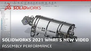 SOLIDWORKS 2021 What's New Video - Assembly Performance