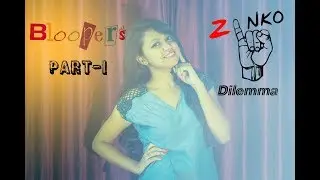 The ZINKO dilemma (blooper reel)