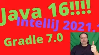 Java 16 And Spring Boot And Gradle And Intellij