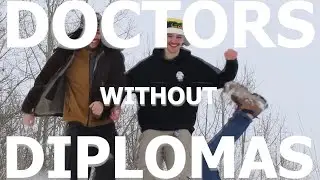 Doctors Without Diplomas - Healthcare Trend or Tragedy?