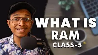 What Is Ram In Computer | Computer Hardware 101 Course | Class #5