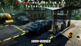 How to Unlock the Second TUZ 420 Tatarin in Rift | SnowRunner