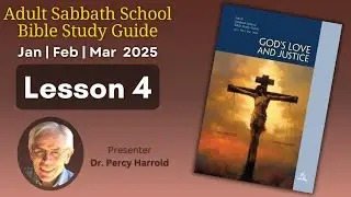 2025 Q1 Lesson 04 – God Is Passionate and Compassionate – Audio by Percy Harrold