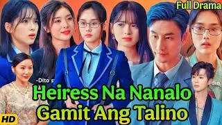 Heiress Na Nanalo Gamit ang Talino Full Chinese Drama 2026 | Full Story & Facts Explained ||