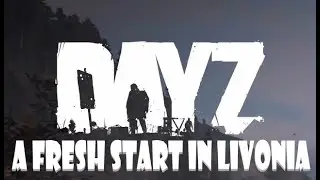 My First Gameplay in Livonia- DayZ standalone PS4