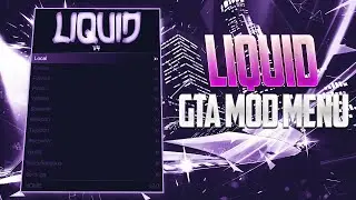 Liquid Mod Menu - GTA 5 Online 1.68 UPDATE | FREE Mod Menu