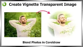 Coreldraw Designing Tips 14 | Easy Trick to Create Transparent Image In CorelDraw