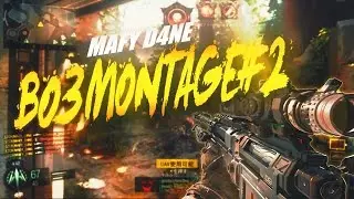 BO3 MONTAGE #2 @MAFY_DANE