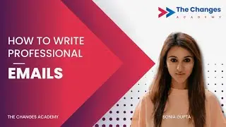 5 Tips On How To Improve Email Writing Skills | Professional Email Kaise Likhe | The Changes Academy