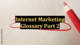 Internet Marketing Glossary Part 2